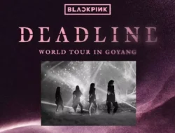 Tur Dunia DEADLINE: BLACKPINK Ukir Rekor Baru di Korsel
